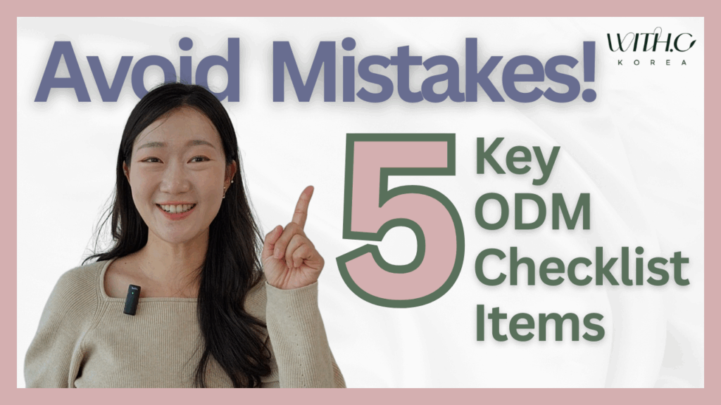 5 Key Checklists Before Meeting a Korean Cosmetics ODM Manufacturer
